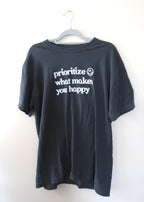 Grey Prioritize What Makes You Happy Tee